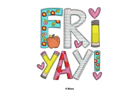 Fri-Yay Funny Happy Friday Teacher: A Craft Fair Embroidery Must-Have?