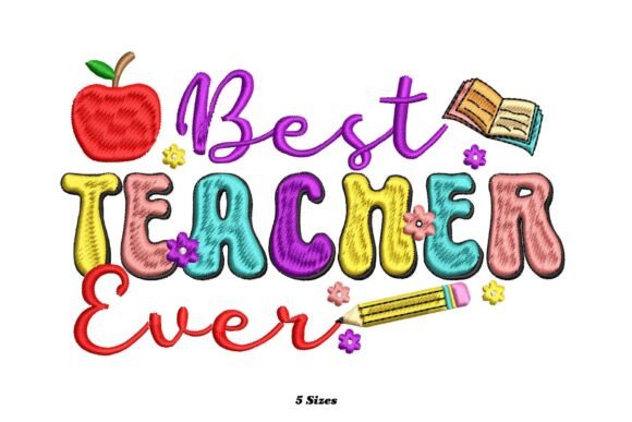Heartwarming Best Teacher Ever: A Seasonal Embroidery Gem