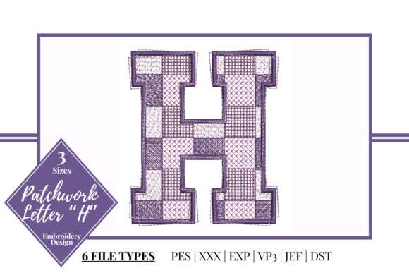 Patchwork Letter H: A Charming Embroidery Design for Personalized Gifts
